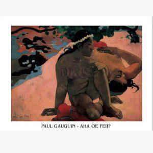 Αντίγραφα Ξένων Ζωγράφων - Paul Gaugin - Aha Oe Feii?